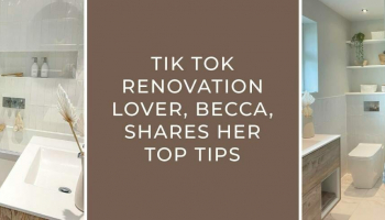 Tik Tok Renovation Lover, Becca, deelt haar beste tips